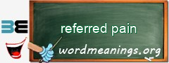 WordMeaning blackboard for referred pain